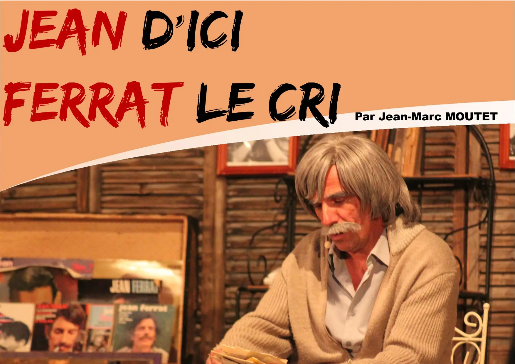 Lire la suite à propos de l’article JEAN D&rsquo;ICI – FERRAT LE CRI