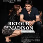 THEATRE RETOUR DE MADISON samedi 14 novembre 2026 20h30